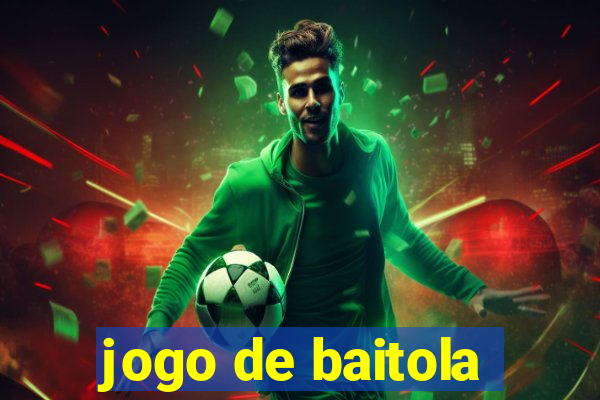 jogo de baitola